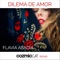 Dilema de Amor (Cozmic Cat Remix) - Flavia Abadía lyrics