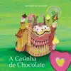 Histórias de Encantar - a Casinha de Chocolate - Single album lyrics, reviews, download