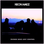 Friends Who Lost Control - Single