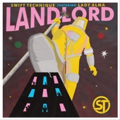 Lady Alma;Swift Technique - Landlord (Radio Edit) [feat. Lady Alma]