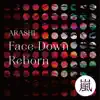 Face Down : Reborn - Single album lyrics, reviews, download