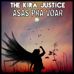 Asas Pra Voar - The Kira Justice