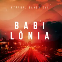 Babilônia - Single - Banda Eva Babilônia - Single - Banda Eva