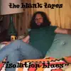 Isolation Blues - Single album lyrics, reviews, download