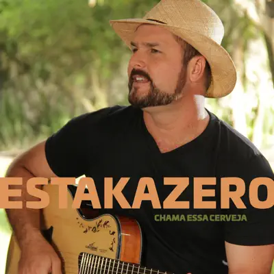 Chama Essa Cerveja (feat. Tokar) - Single - Estakazero