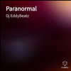 Paranormal - Dj EddyBeatz