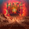 Hazy Days - Open Road