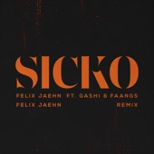 SICKO (feat. GASHI & FAANGS) [Felix Jaehn Remix] artwork