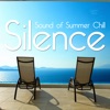 Silence - Sound of the Summer Chill