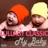 Lullaby Classic for My Baby Mozart Vol, 7 - EP album lyrics, reviews, download