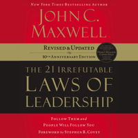 John C. Maxwell - the 21 Irrefutable Laws of Leadership artwork