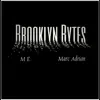 Brooklyn Bytes (feat. Marc Adrian) - Single album lyrics, reviews, download