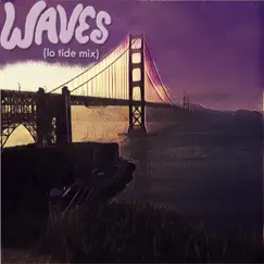 Waves (feat. Danielle Dubois & Jaime Hinckson) [Lo Tide Mix] - Single by Soundminerz album reviews, ratings, credits