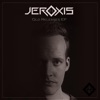 Jeroxis Old Releases EP