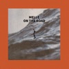 On The Road by Melle iTunes Track 1