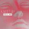 Stream & download Tell Me - Single