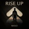 Rise Up - Migo lyrics