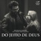 Do Jeito de Deus (feat. Padre Fábio de Melo) artwork