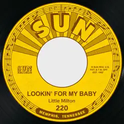 Lookin' for My Baby / Homesick for My Baby - Single - Little Milton Lookin' for My Baby / Homesick for My Baby - Single - Little Milton