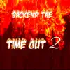 Time Out 2 - Single album lyrics, reviews, download