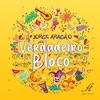 Verdadeiro Bloco - Single
