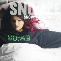 Snooze - Single - Snow Tha Product