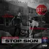 Stop Sign (feat. Stunna1k) - Single album lyrics, reviews, download