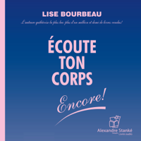 Lise Bourbeau - Écoute ton corps, encore !: Tome 2 artwork