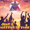 Just a Matter of Time (feat. Dr. Funk & Pete Escovedo) - Single