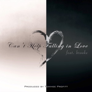 Tommee Profitt Can't Help Falling In Love (feat. Brooke)