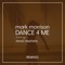 Dance 4 Me (Co-Stars Mix) [feat. Tanya Stephens] - Mark Morrison lyrics