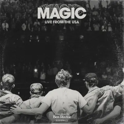 MAGIC: Live from the USA - Ben Rector