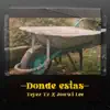 Donde Estás - Single album lyrics, reviews, download