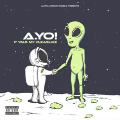 It Was My Pleasure - EP by A Yo album reviews, ratings, credits