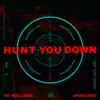 Hunt You Down song lyrics
