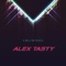 Alarm - Alex Tasty lyrics