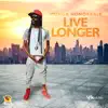 Stream & download Live Longer - Single