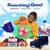 Stream & download Something Good - Single