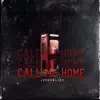 Call Me Home - Single album lyrics, reviews, download