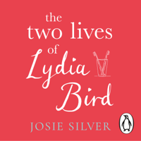 Josie Silver - The Two Lives of Lydia Bird artwork