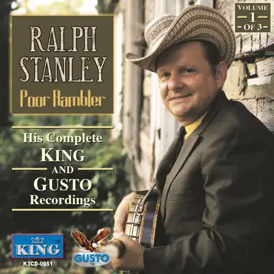 Poor Rambler - Vol. 1 Of 3 - Ralph Stanley Poor Rambler - Vol. 1 Of 3 - Ralph Stanley
