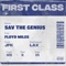 First Class (feat. Floyd Miles) - Savthegenius lyrics