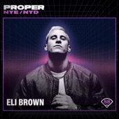Eli Brown at Proper NYE 2022: Park Stage (DJ Mix) artwork