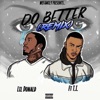 Do Better (Remix) [feat. T.I.] - Single, 2019