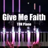 Give Me Faith song lyrics