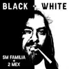 Stream & download Black and White - Single