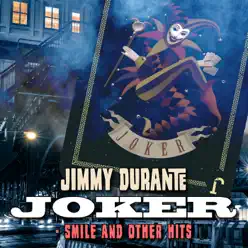 Joker: Smile and Other Hits - Jimmy Durante