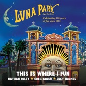 This Is Where I Fun (Luna Park Anthem) artwork