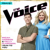 I Run To You (The Voice Performance) artwork