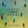 In the Middle (Your Peace) [feat. Cindy Rethmeier] - Single